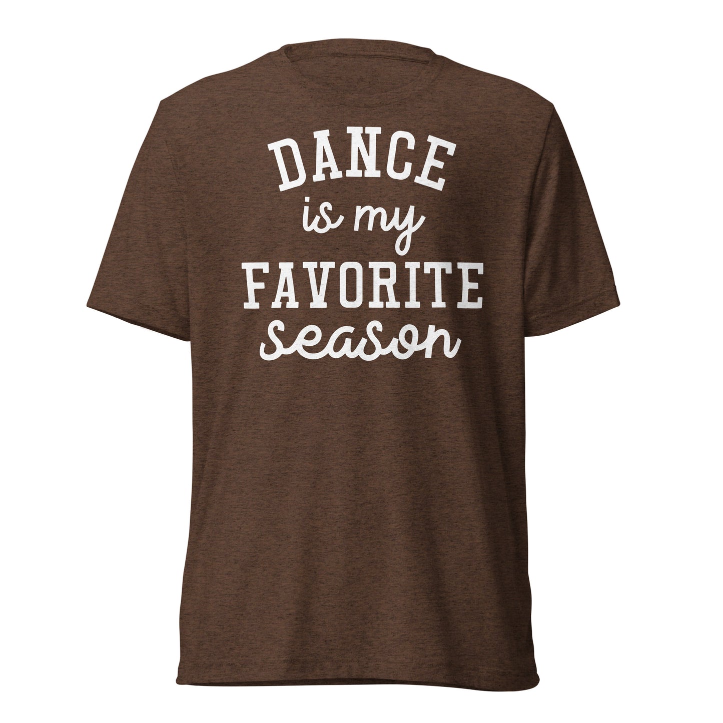 Short Sleeve Triblend Vintage T-Shirt Dance Is My Favorite Season